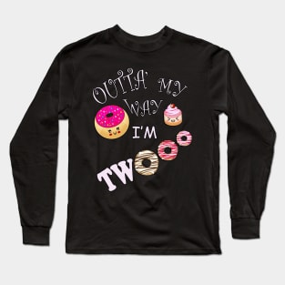 Cute Birthday Two Year Old, Outta My Way I'm Twooo Kawaii Donut Long Sleeve T-Shirt